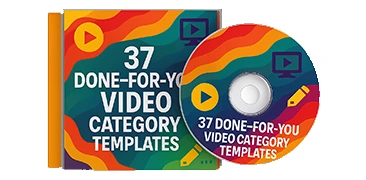 37 Done-For-You Video Category Templates